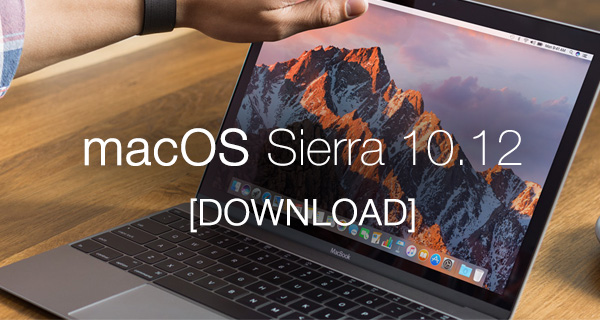 How To Download Macos Sierra 10.12